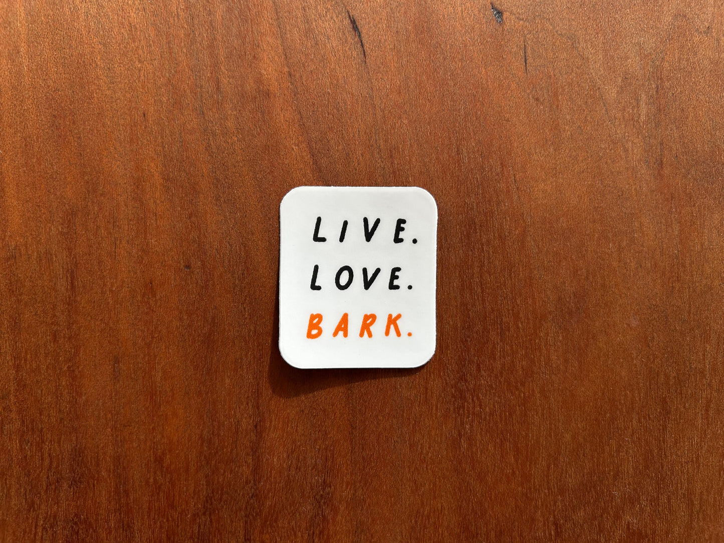 Sticker Live Love Bark